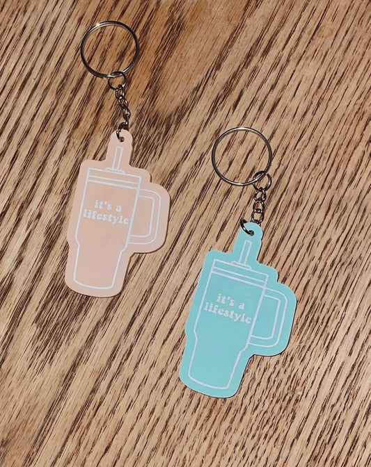 It’s a Lifestyle Tumbler Keychain